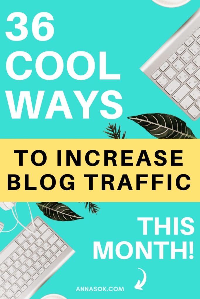 Learn the 36 ways of how to get more blog traffic to your blog! In this list of tips and ideas you will find new cool ways of driving more visitors to your blog through SEO, Pinterest, social media, guest posting and more. Check out the full list in the article...